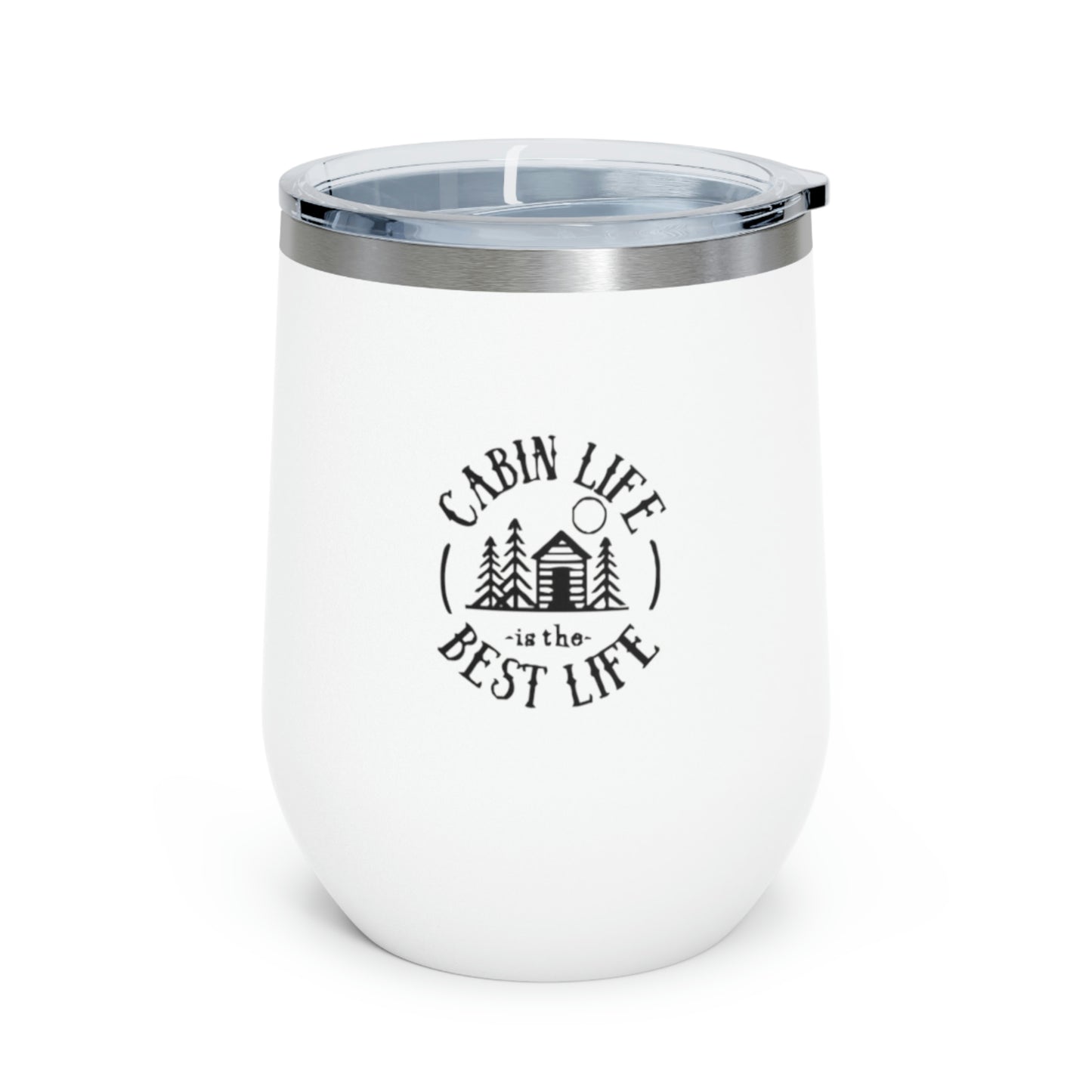 Cabin Life is the Best Life 12oz Insulated Wine Tumbler