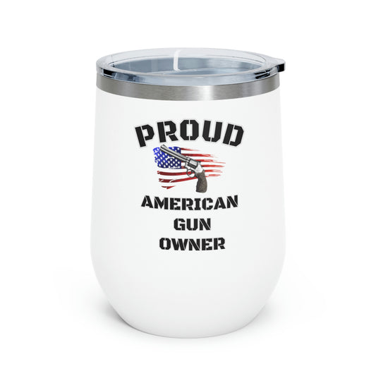 Proud American Gun Owner 12oz Insulated Wine Tumbler