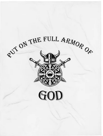 Put on the Full Armor of God Throw Blanket