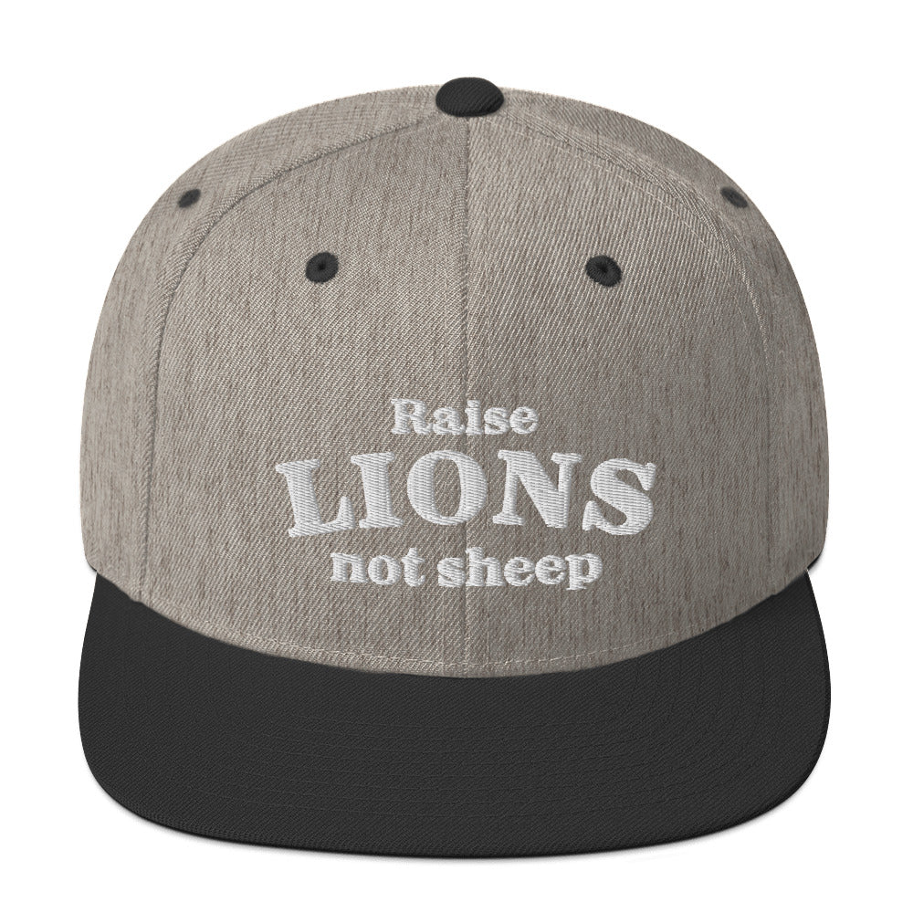 Raise Lions not Sheep Snapback Hat
