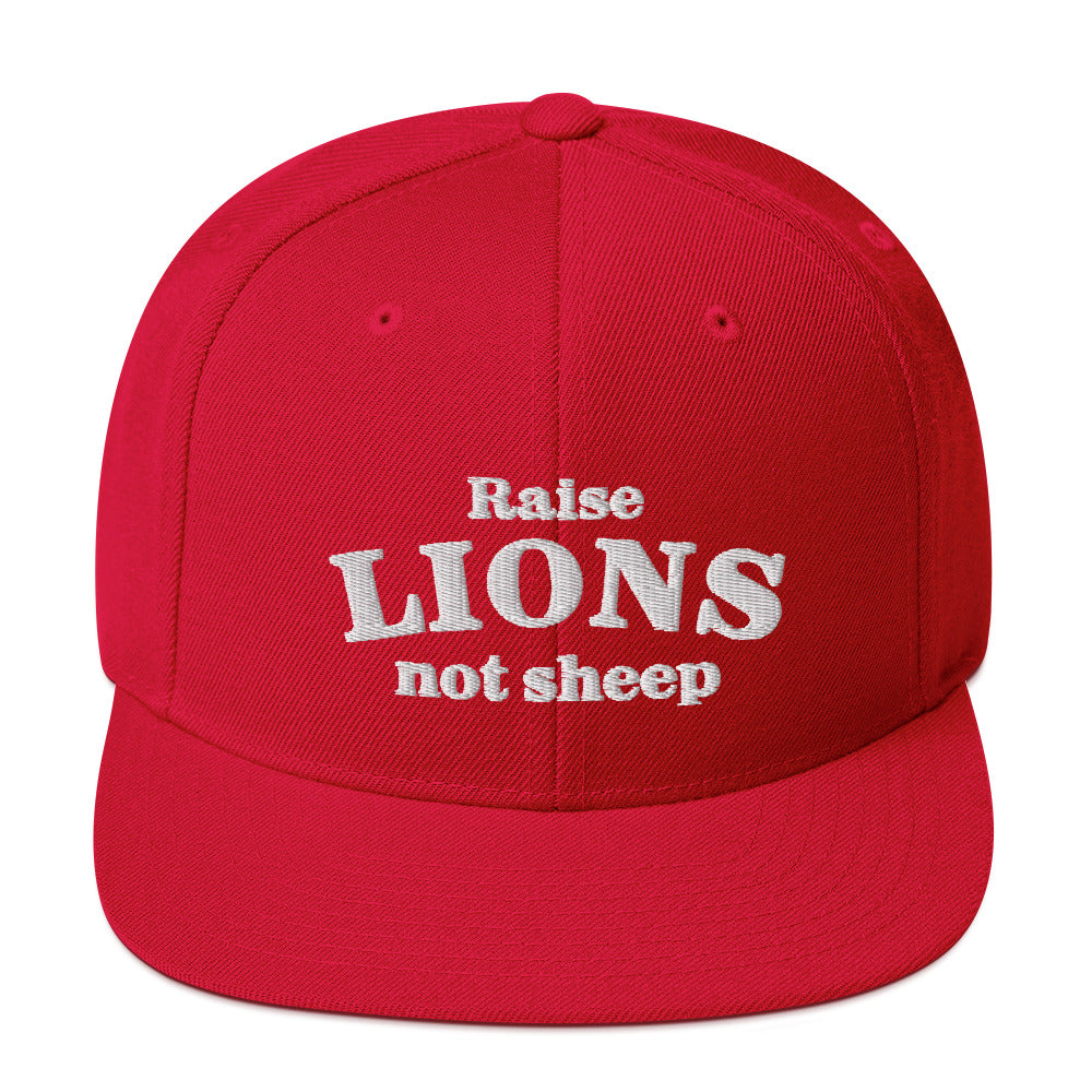 Raise Lions not Sheep Snapback Hat
