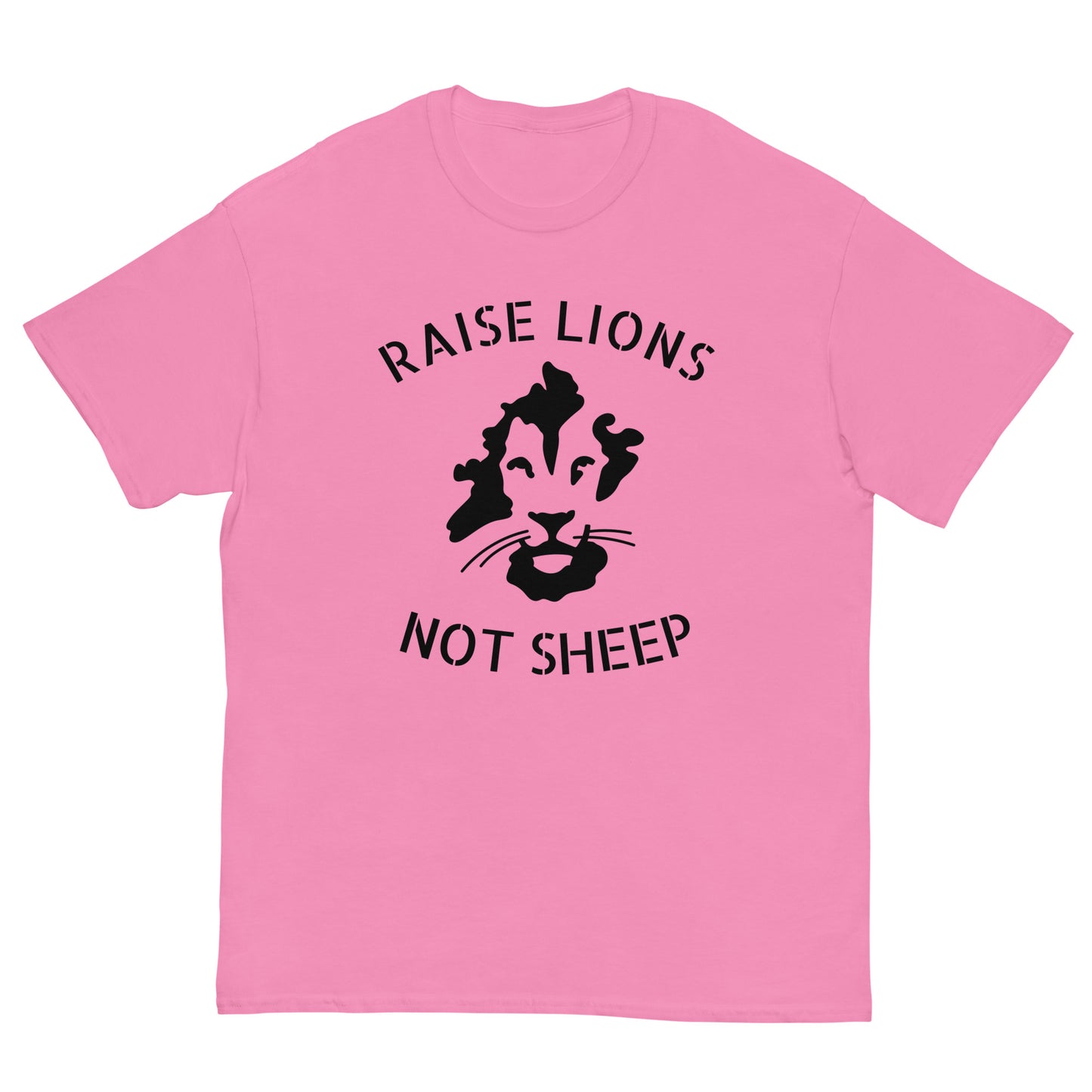 Raise LIONS, not sheep - Classic tee
