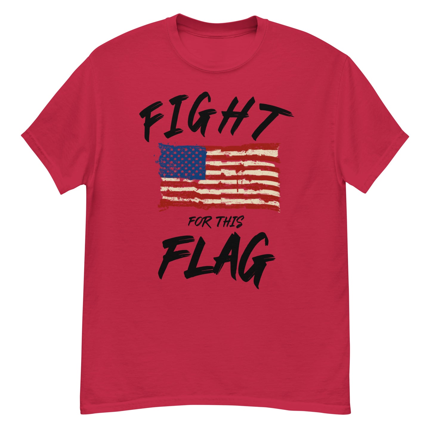 Fight for this Flag Classic tee