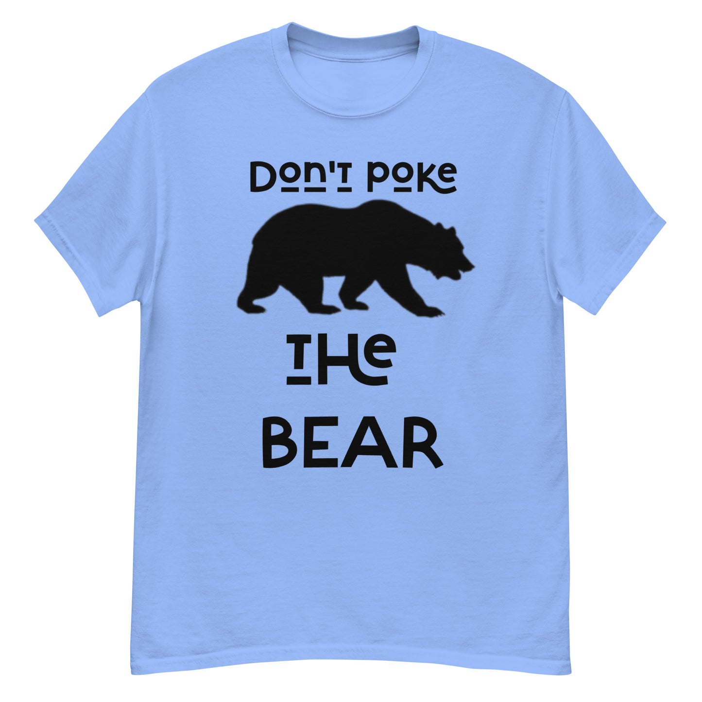 Don't poke the Bear classic tee (black design)