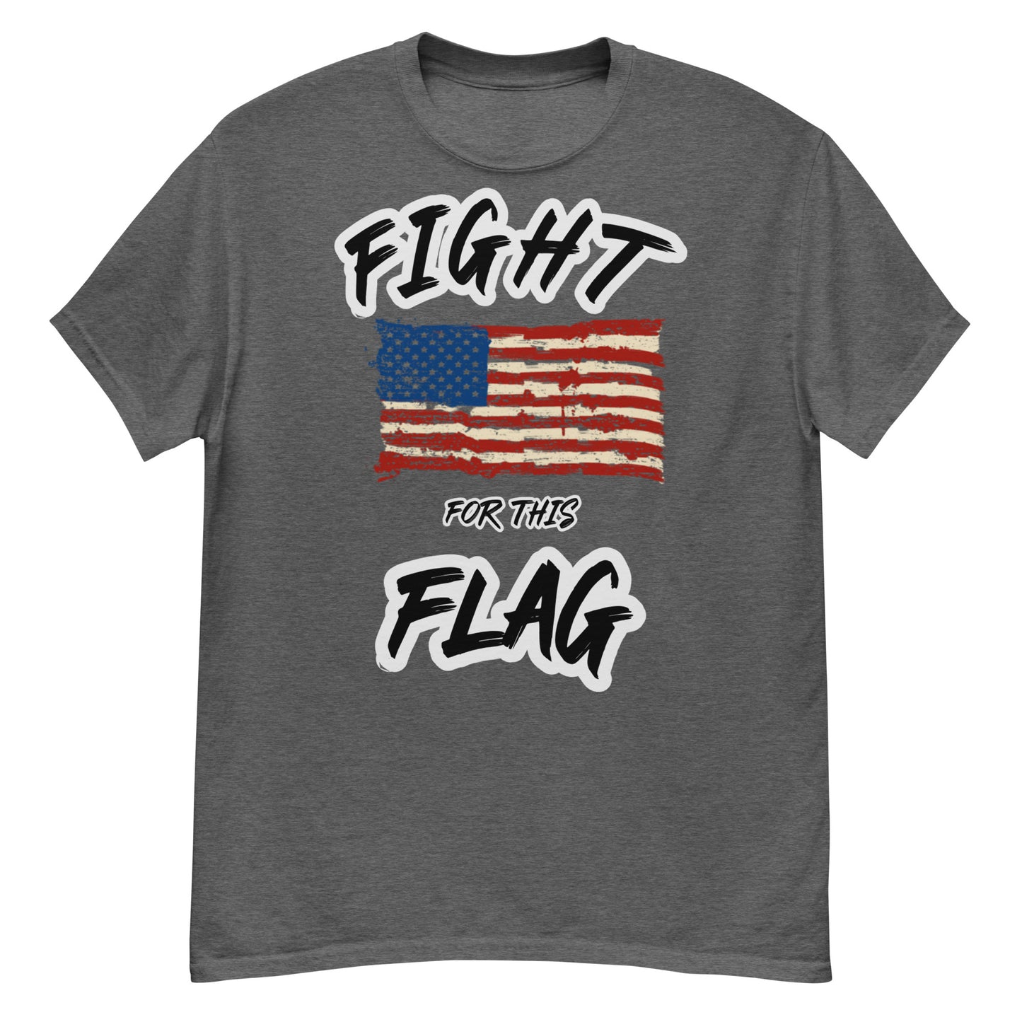 Fight for this Flag - classic tee (gray outline)