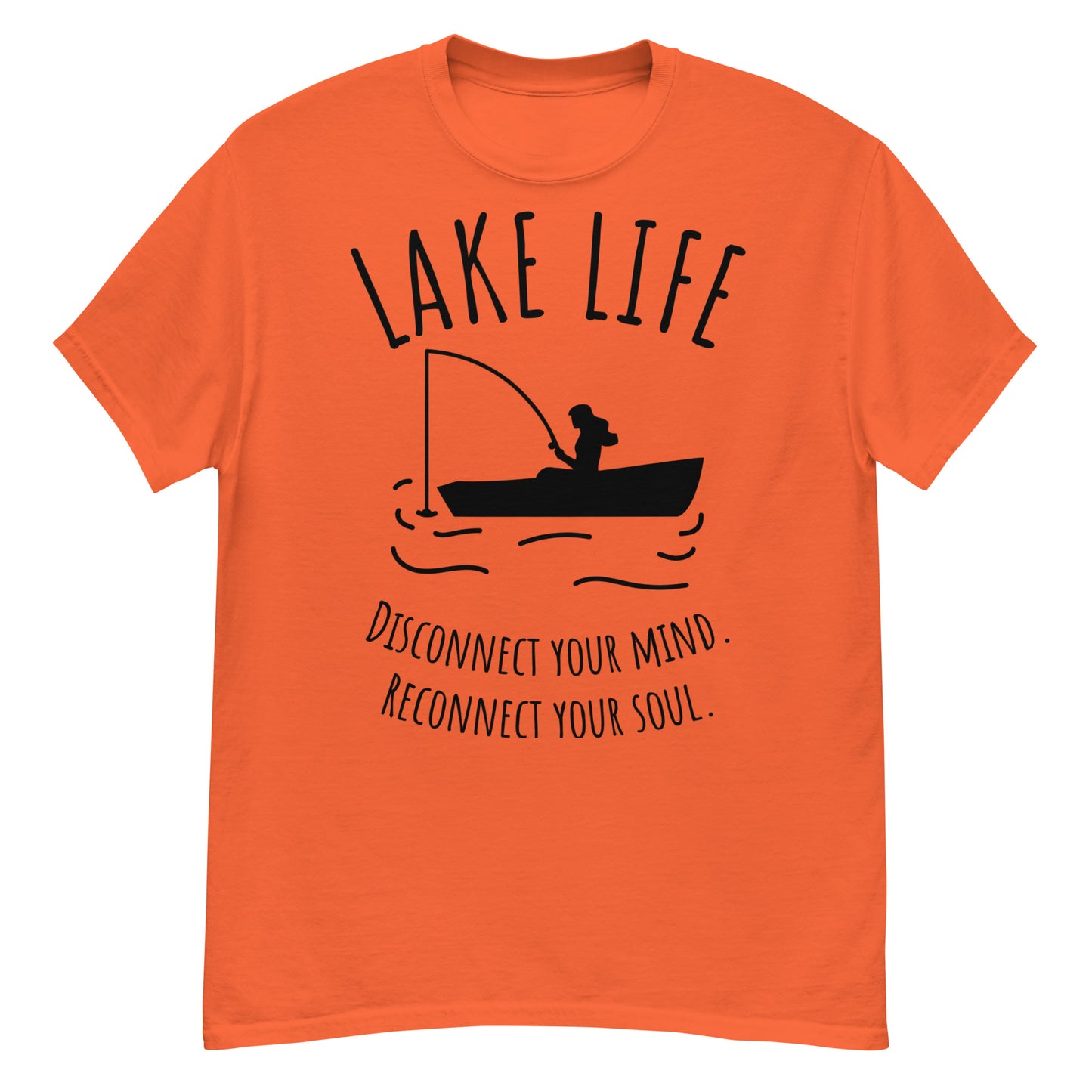 Lake Life - Disconnect your mind, reconnect your soul t-shirt
