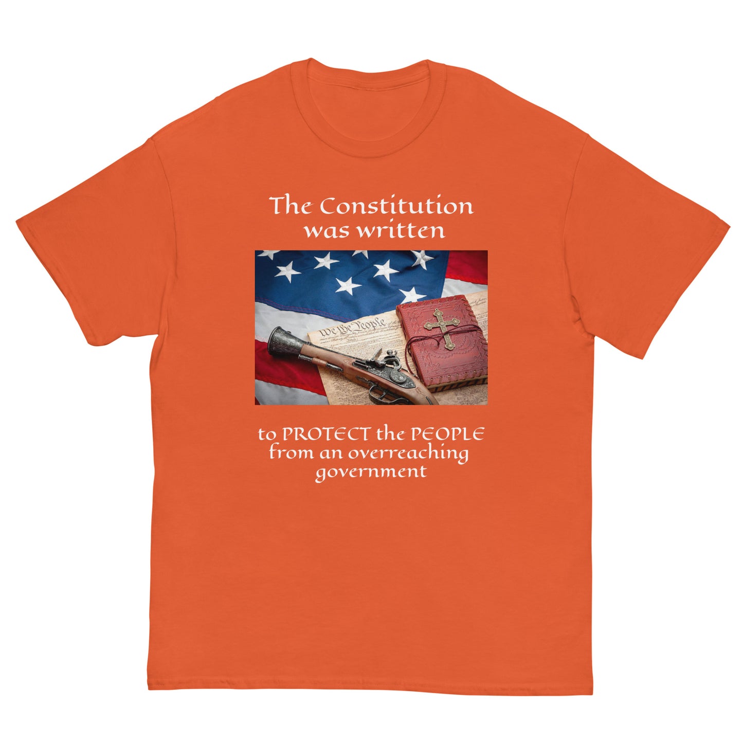 The Consititution was written to protect the people...Unisex t-shirt