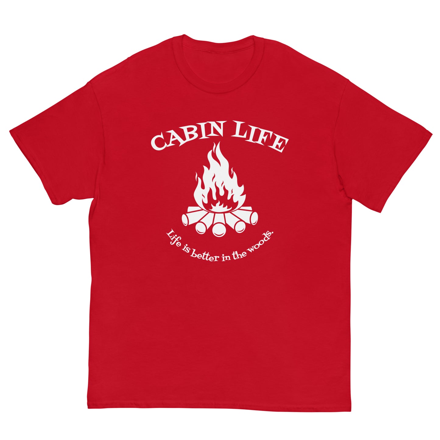 Cabin Life - Life is Better in the Woods Classic tee