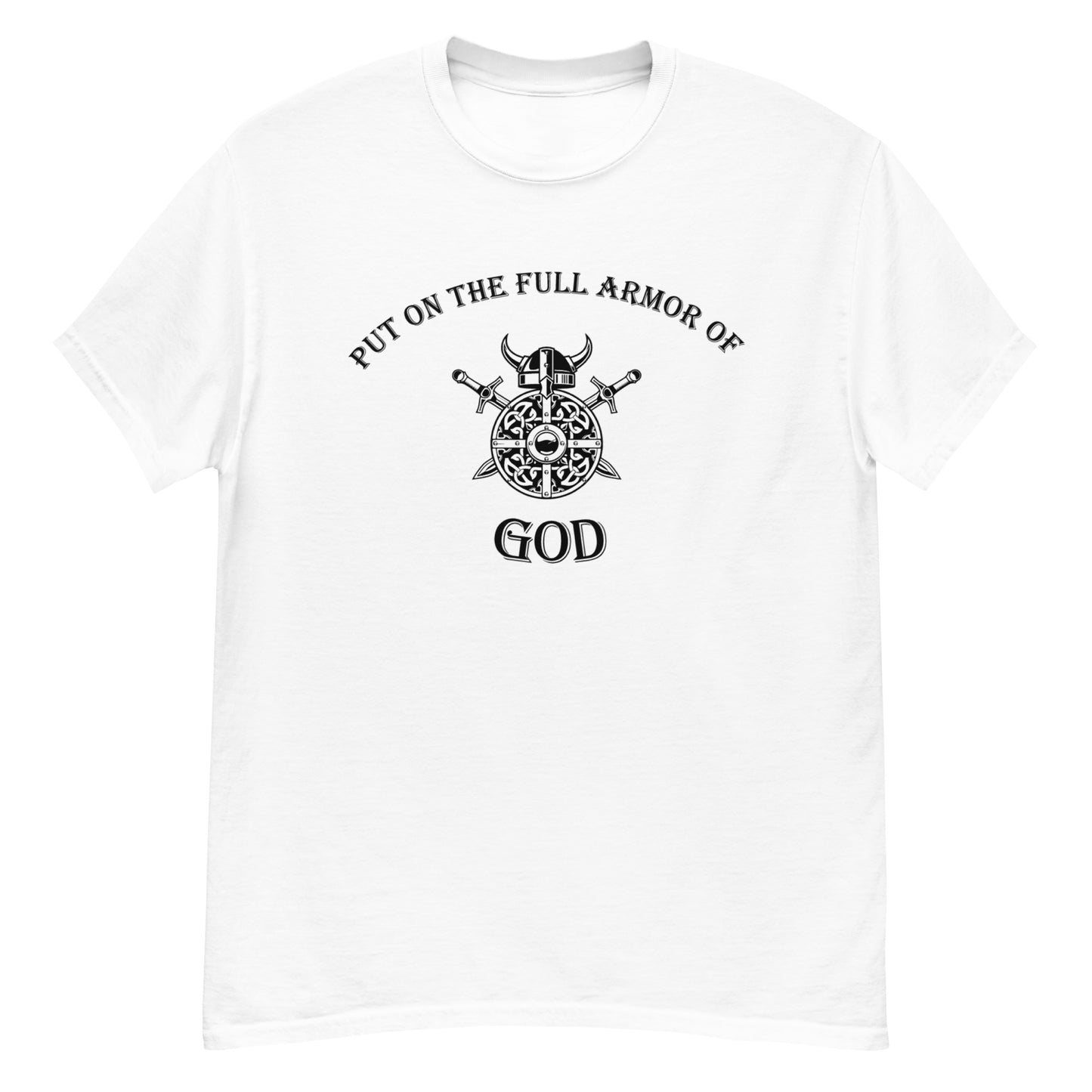 Put on the Full Armor of God t-shirt