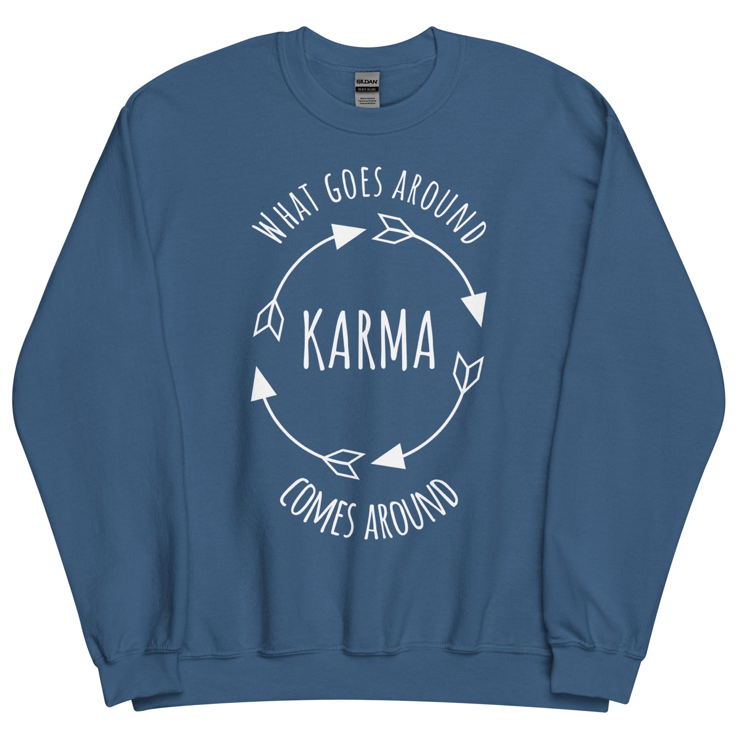 KARMA - what goes around comes around unisex crew neck sweatshirt (white lettering)