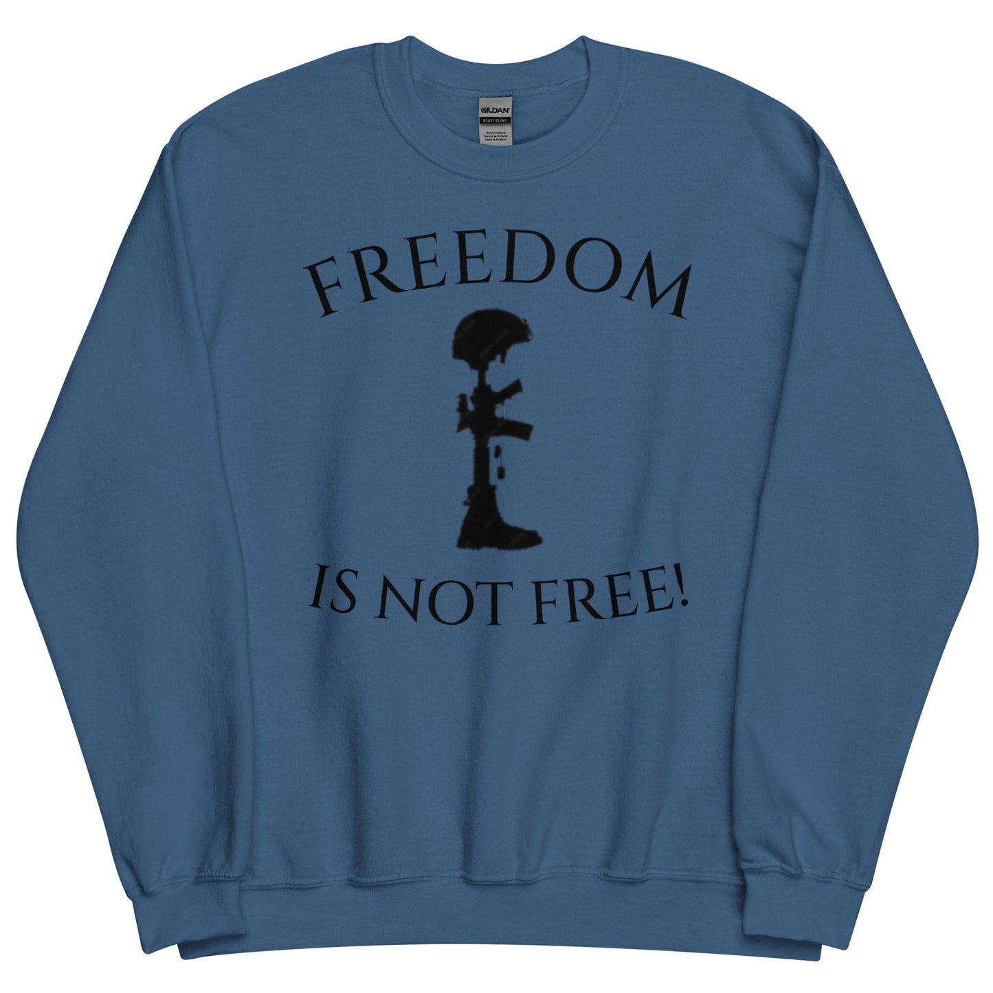 Freedom is not Free Unisex Crew Neck Sweatshirt (Black lettering)