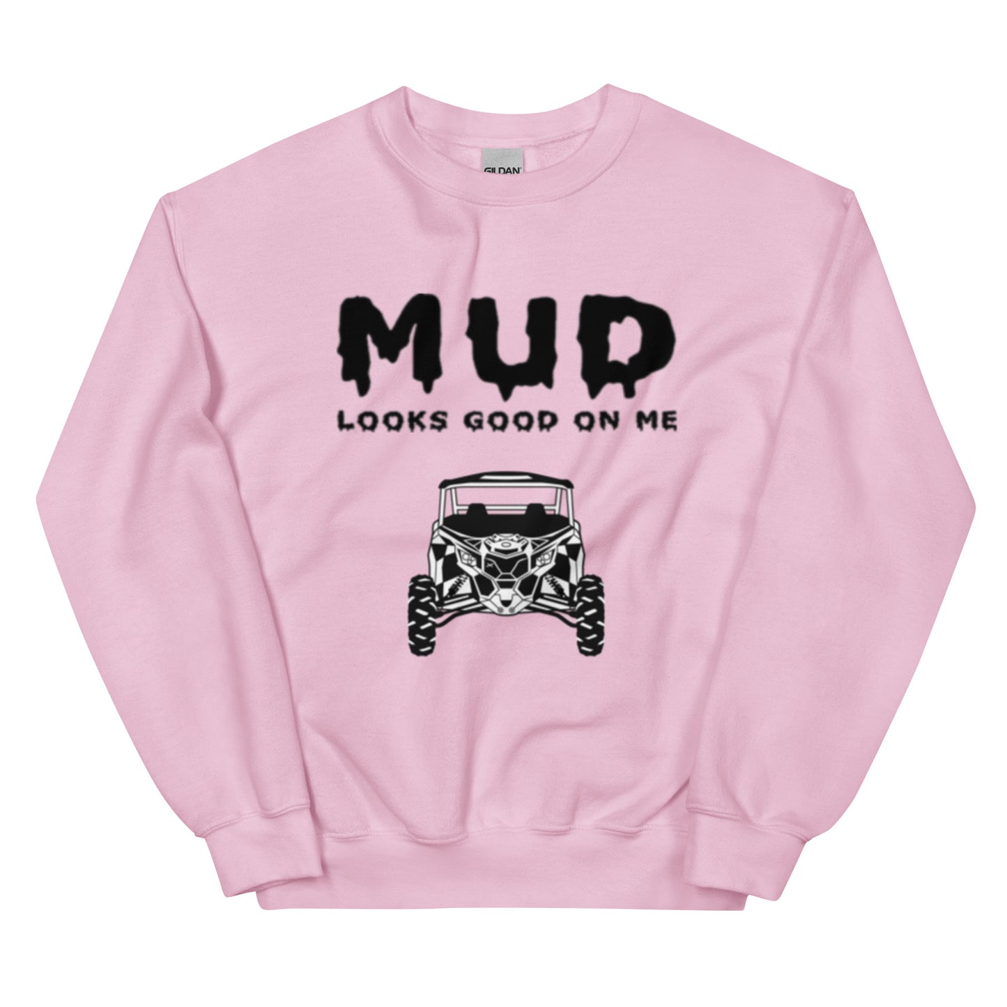 Mud Looks Good on Me Unisex Crew Neck  Sweatshirt