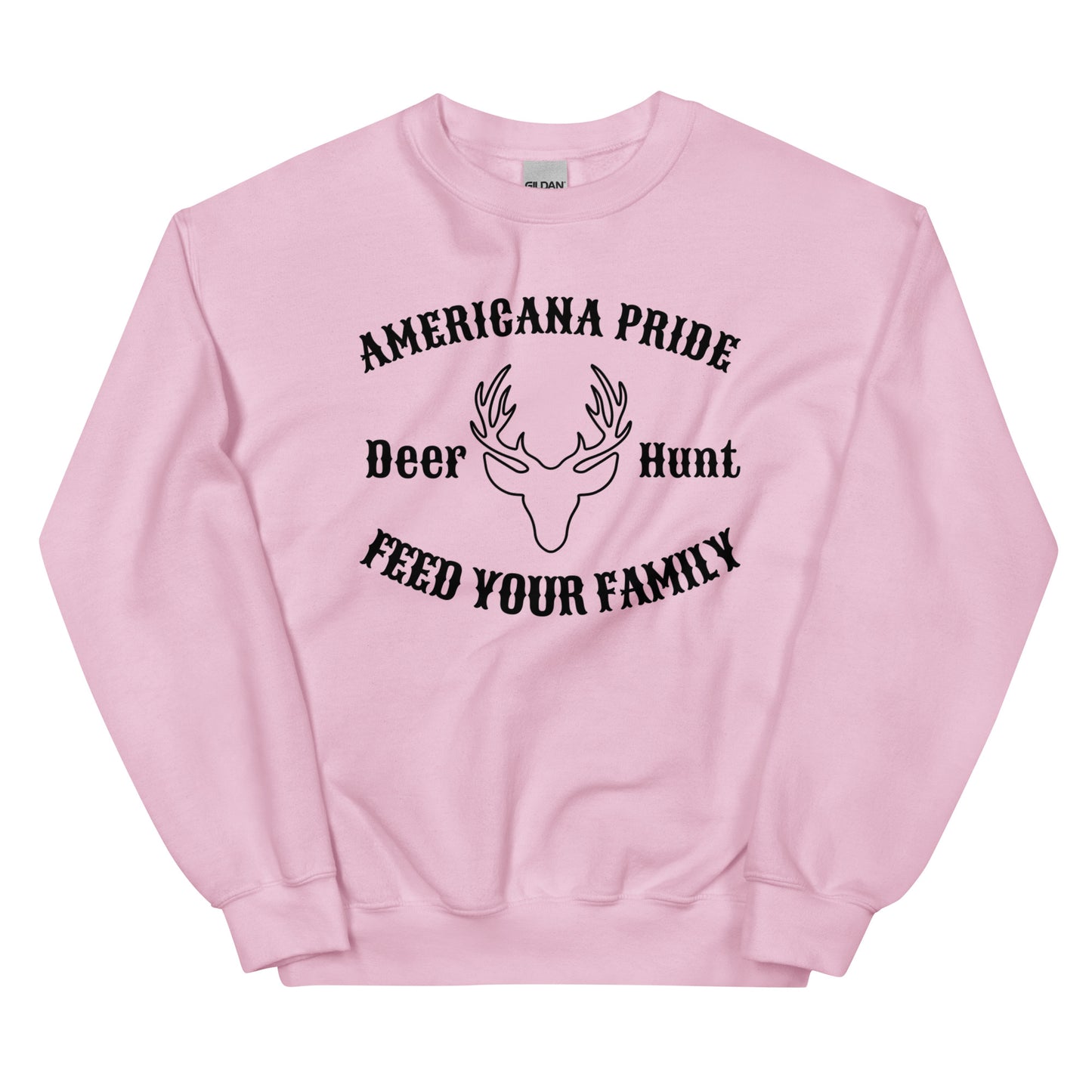 Americana Pride Deer Hunt Feed your Family Unisex Crew Neck Sweatshirt