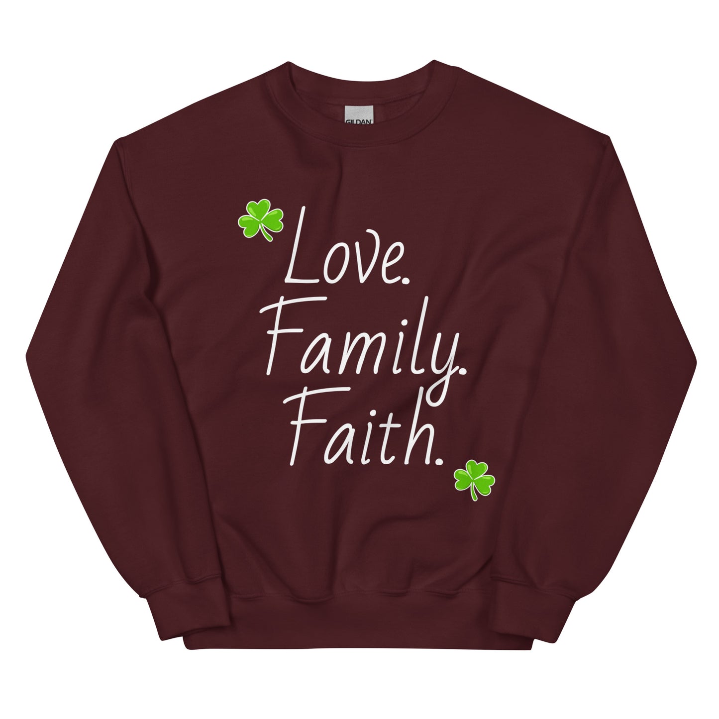 Love Family Faith Unisex Crew Neck Sweatshirt