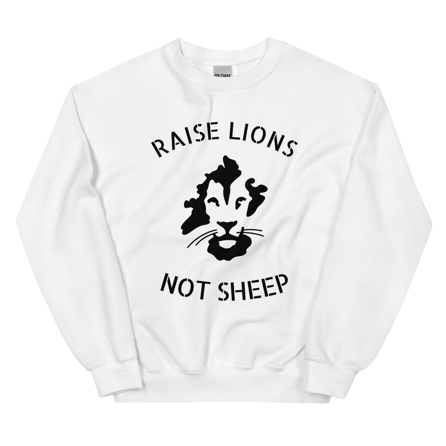 Raise Lions Not Sheepo Unisex Crew Neck Sweatshirt