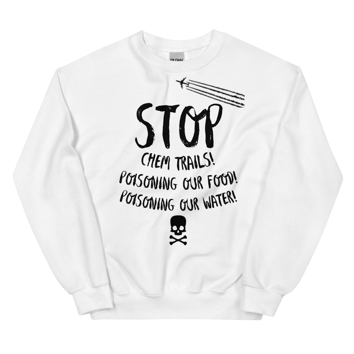 Stop Chem Trails Unisex Crew Neck Sweatshirt (black lettering)
