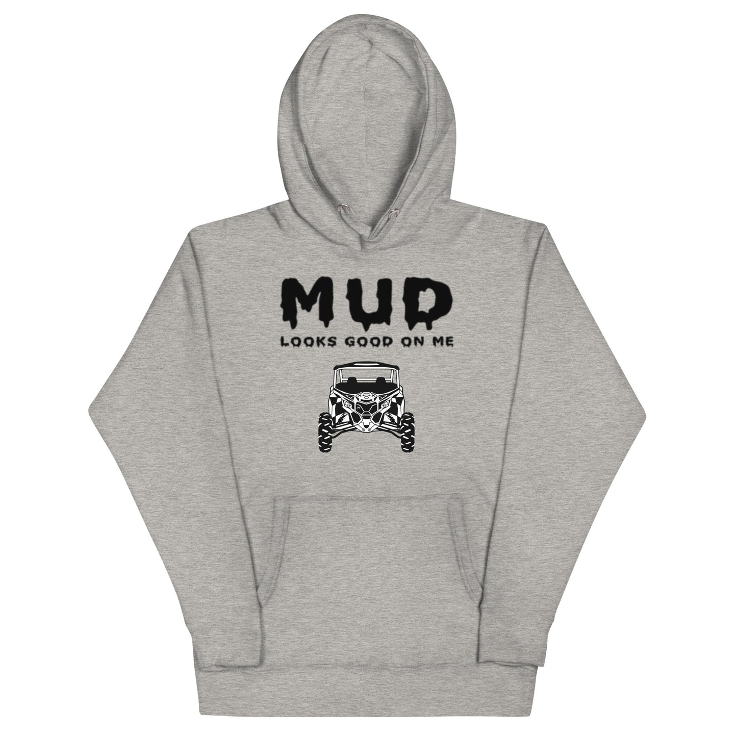 Mud Looks Good on Me - Unisex hoodie