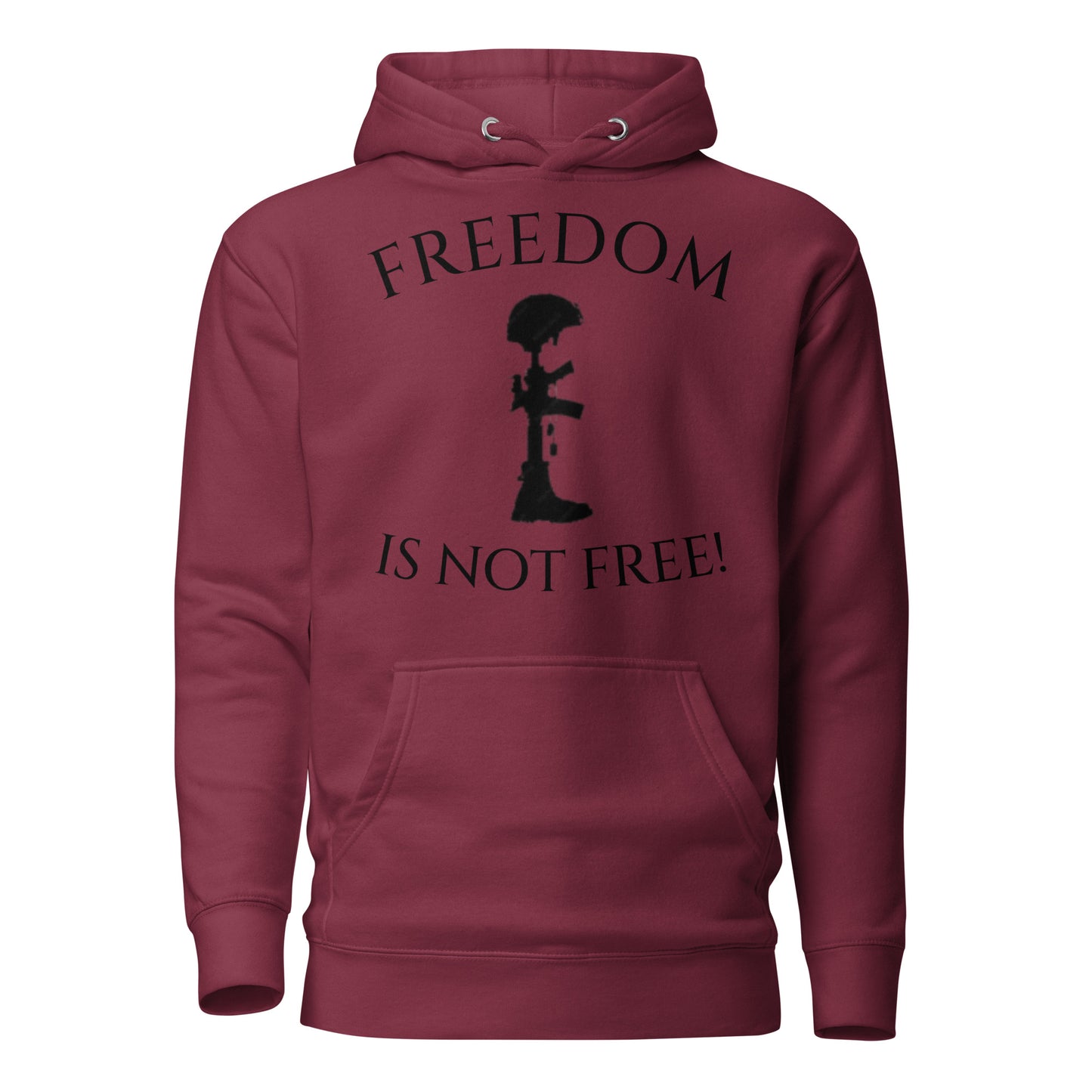 Freedom is not Free Unisex Hoodie (black design)