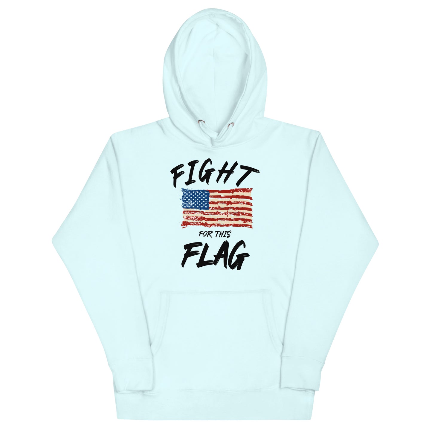 Fight for this Flag unisex hoodie (black lettering)