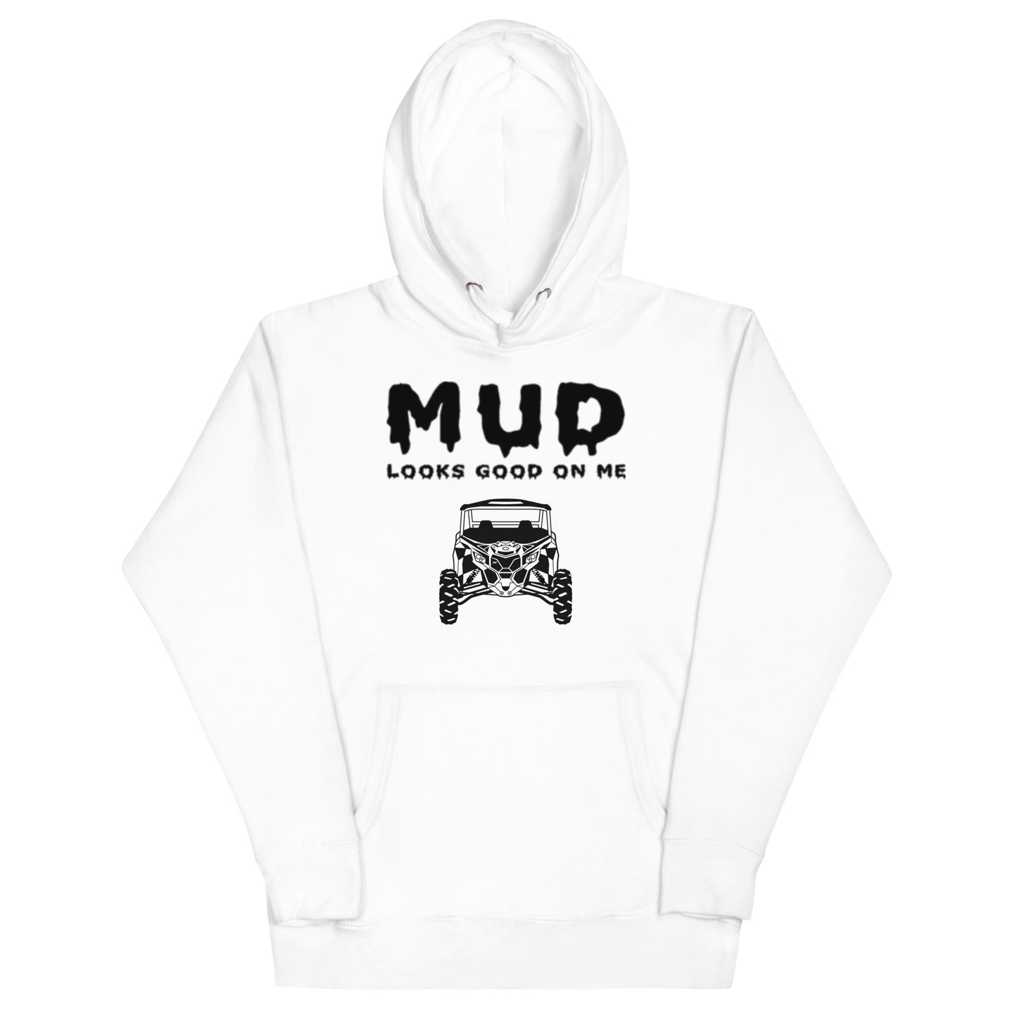 Mud Looks Good on Me - Unisex hoodie