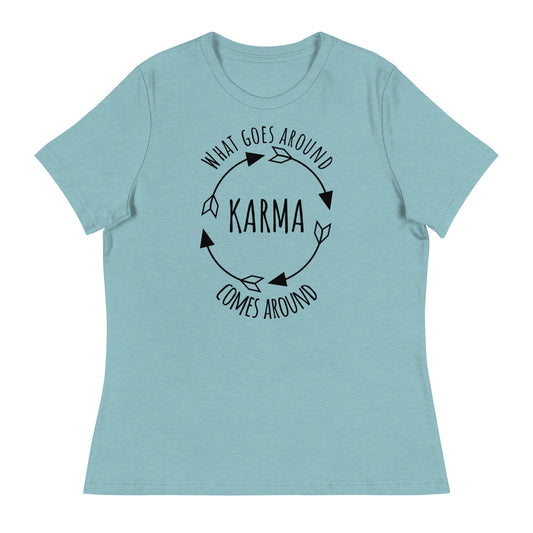 KARMA - what goes around comes around women's tee (black lettering)