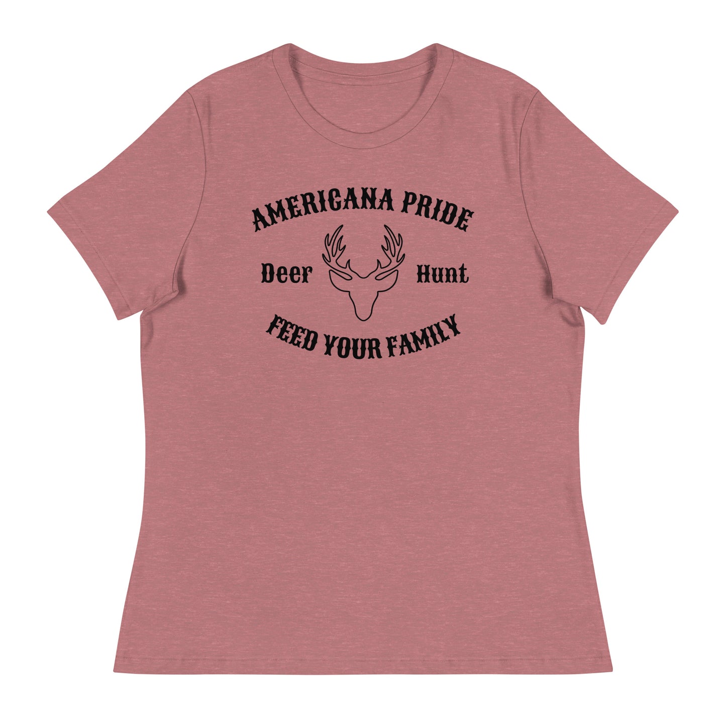 Americana Pride Deer Hunt Feed your family womens T-Shirt